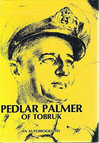 9780909434212: Pedlar Palmer of Tobruk: An Autobiography (Roebuck series)