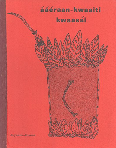 9780909456603: raan-Kwaaiti Kwaasi: Kosena Culture Book 2, Customs