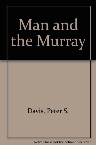Imagen de archivo de Man and the Murray a la venta por Vashon Island Books
