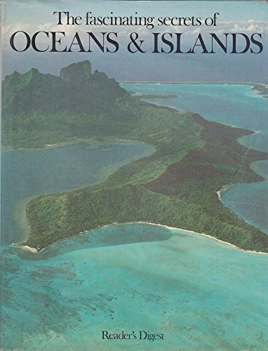Stock image for The Fascinating Secrets of Oceans and Islands for sale by Books@Ruawai