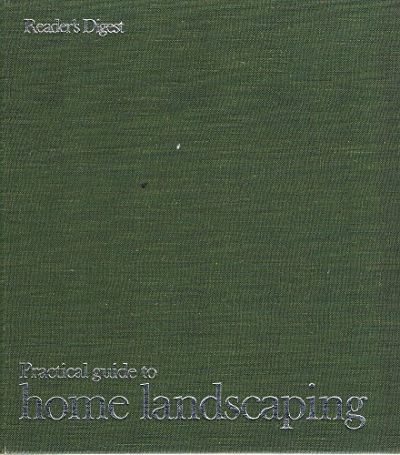 Stock image for READER'S DIGEST PRACTICAL GUIDE TO HOME LANDSCAPING for sale by Black Stump Books And Collectables