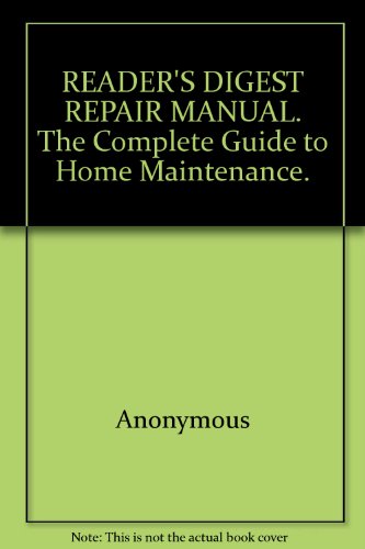Stock image for Reader's Digest Repair Manual : The Complete Guide to Home Maintenance for sale by Barclay Books