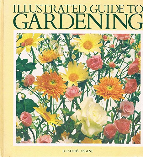 Stock image for Reader's Digest Illustrated Guide to Gardening for sale by Syber's Books