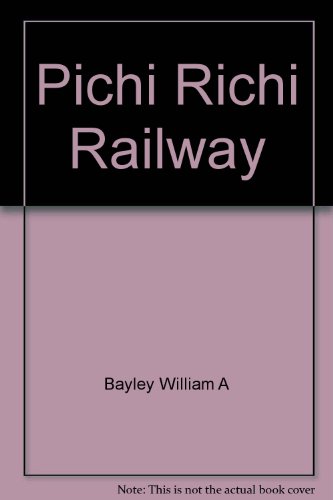 Imagen de archivo de Pichi Richi Railway a la venta por WeBuyBooks