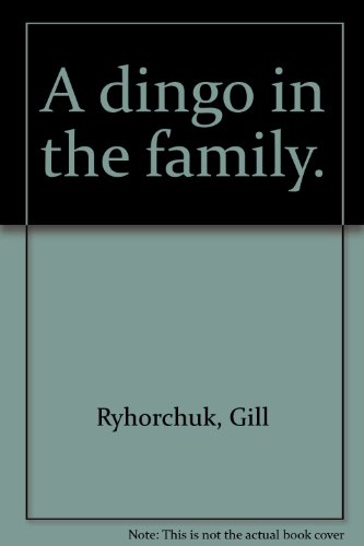 Beispielbild fr A dingo in the family. zum Verkauf von Lost and Found Books