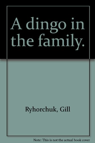 Stock image for A dingo in the family. for sale by Lost and Found Books