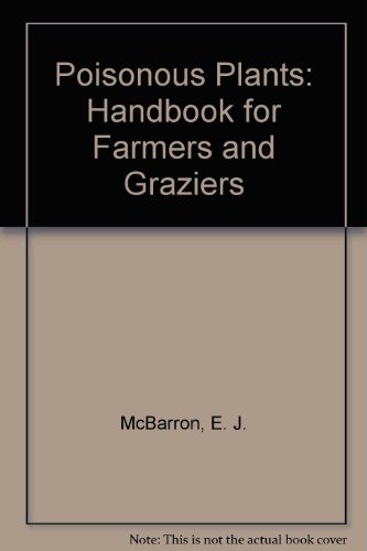 Poisonous Plants: Handbook for Farmers and Graziers