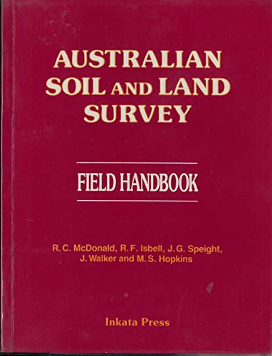 Australian Soil and Land Survey Field Handbook (9780909605322) by McDonald, Robert C.; Isbell, R. F.; Speight, James G.; Walker, J.; Hopkins, Marianne S.