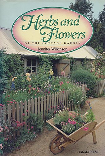 Stock image for Herbs and Flowers of the Cottage Garden for sale by Smith Family Bookstore Downtown