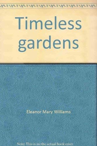 Stock image for Timeless gardens for sale by The Little Shop of Books