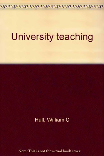 University teaching (9780909688097) by William C Hall