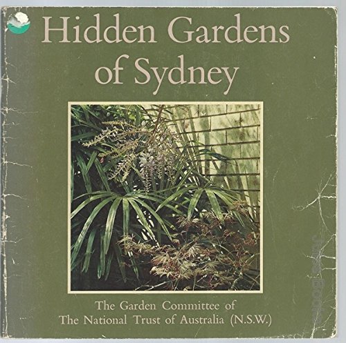 Hidden gardens of Sydney (9780909723507) by Malnic, Jutta