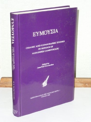 Stock image for Eymozia: Ceramic & Iconographic Studies In Honour Of Alexander Cambitoglou for sale by Dial-A-Book