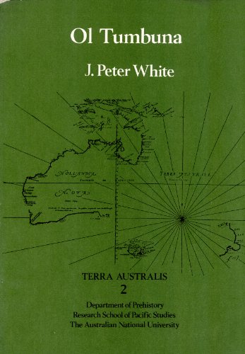 Stock image for Ol Tumbuna: archaeological excavations in the Eastern Central Highlands, Papua New Guinea, (Terra Australis, 2) for sale by *bibliosophy*