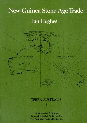 9780909846022: New Guinea Stone Age trade: The geography and ecology of traffic in the interior (Terra Australis)