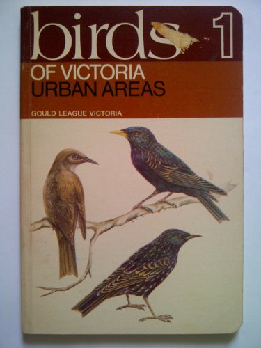 Imagen de archivo de Birds of Victoria 1 : urban areas. a la venta por Gabis Bcherlager