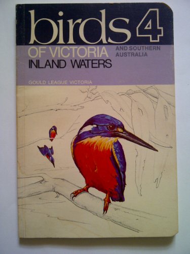 9780909858087: Birds of Victoria and southern Australia 4 : inland waters.
