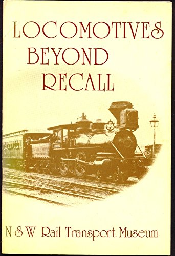 Imagen de archivo de Locomotives Beyond Recall - NSW a la venta por Train World Pty Ltd