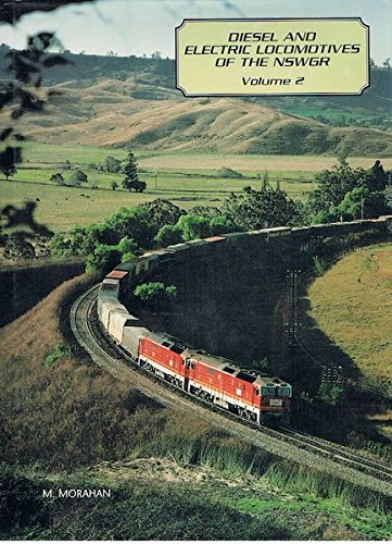 9780909862459: Diesel and Electric Locomotives of the NSWGR - Volume 2