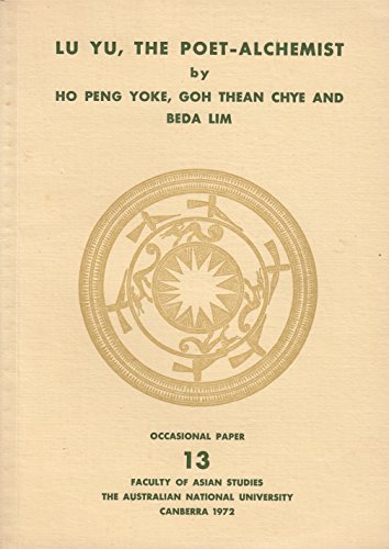 9780909879037: Lu Yu,: The poet-alchemist, (Australian National University. Faculty of Asian Studies. Occasional paper 13)