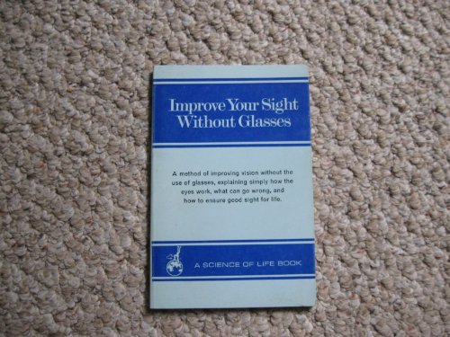 Imagen de archivo de Improve Your Sight without Glasses a la venta por WorldofBooks