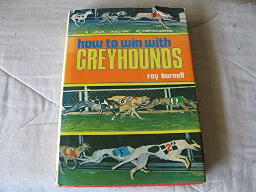 How to Win with Greyhounds