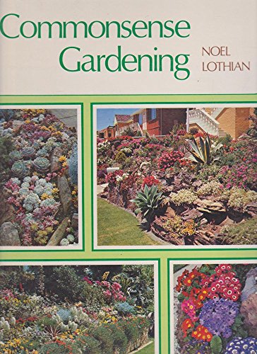 Stock image for Commonsense Gardening for sale by Global Village Books