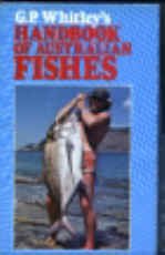 9780909950910: G.P. Whitley's handbook of Australian fishes