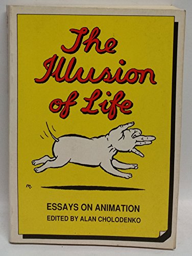 Beispielbild fr The Illusion of Life: Essays on Animation zum Verkauf von Anybook.com