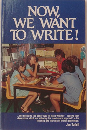 Stock image for Now, We Want to Write! for sale by GuthrieBooks
