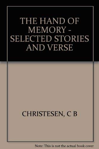Beispielbild fr The hand of memory;: Selected stories and verse zum Verkauf von Jay W. Nelson, Bookseller, IOBA