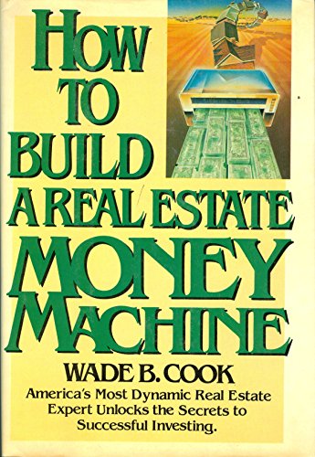 Imagen de archivo de How to Build a Real Estate Money Machine a la venta por HPB-Emerald