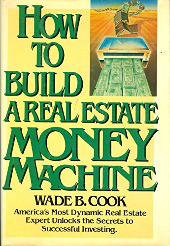 Stock image for How to Build a Real Estate Money Machine for sale by Better World Books