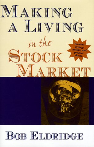 Beispielbild fr Making a Living in the Stock Market zum Verkauf von Wonder Book