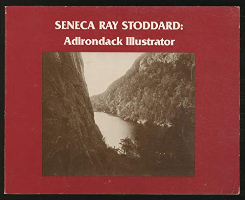 Seneca Ray Stoddard: Adirondack Illustrator