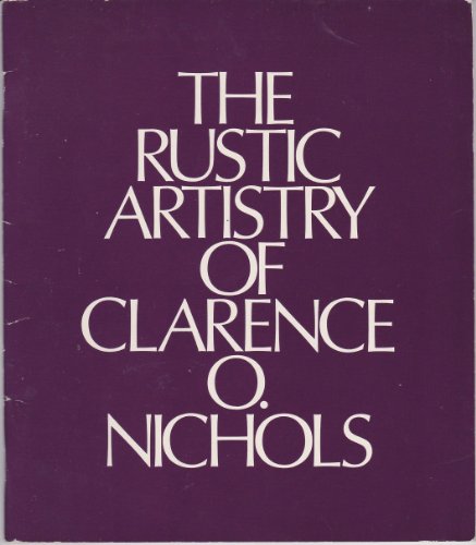 The Rustic Artistry of Clarence O. Nichols: Furniture in the Collection of the New York State Museum