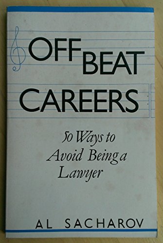 9780910027052: Off Beat Careers: Fifty Ways to Avoid Being a Lawyer