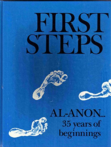 Stock image for First Steps: Al-Anon-- 35 Years of Beginnings for sale by ThriftBooks-Atlanta