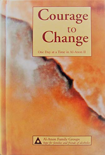 Stock image for Courage to Change: One Day at a Time in Al-Anon II for sale by gwdetroit