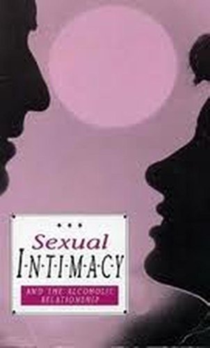9780910034876: Sexual Intimacy and the Alcoholic Relationship (Al-Anon : On Sex and Sobriety Series)