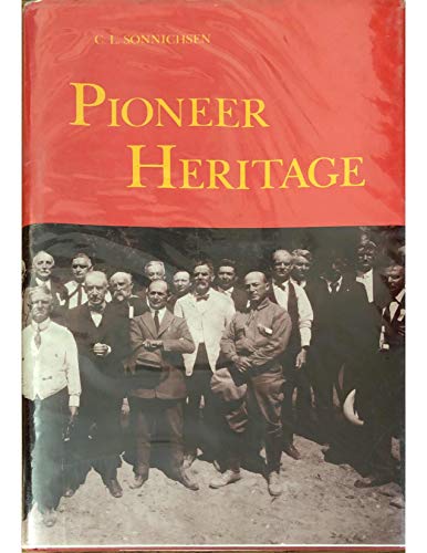 Stock image for Pioneer Heritage: The First Century of the Arizona Historical Society for sale by Ground Zero Books, Ltd.