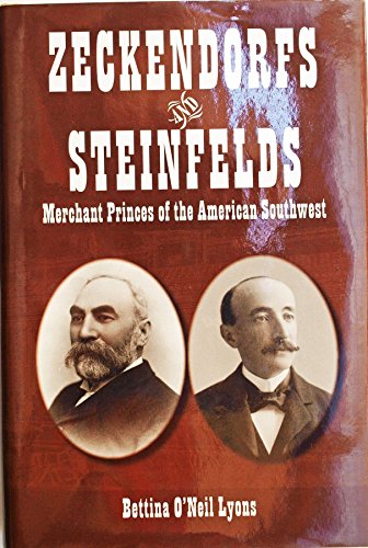 Stock image for Zeckendorfs and Steinfelds: Merchant Princes of the American Southwest for sale by HPB-Red
