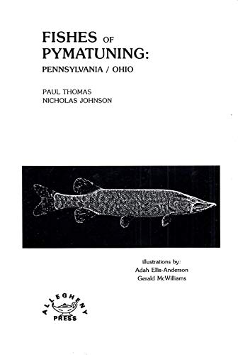 Beispielbild fr Fishes of Pymatuning: Pennsylvania / Ohio zum Verkauf von Book Booth