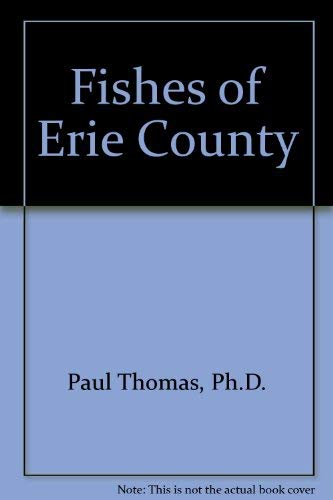 Beispielbild fr Fishes of Erie County zum Verkauf von Novel Ideas Books & Gifts