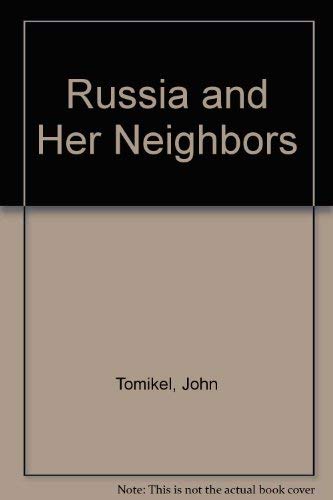 Imagen de archivo de Russia and Her Neighbors a la venta por books4u31