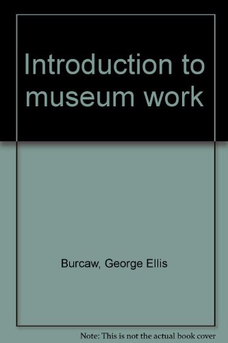 Introduction to museum work (9780910050135) by [???]