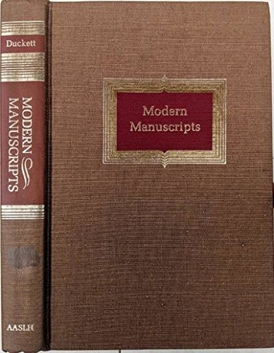 Stock image for Modern Manuscripts : A Practical Manual for Their Management, Care and Use for sale by Better World Books