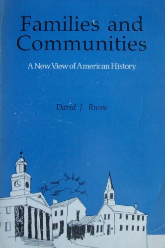 Beispielbild fr Families and Communities: A New View of American History zum Verkauf von Better World Books