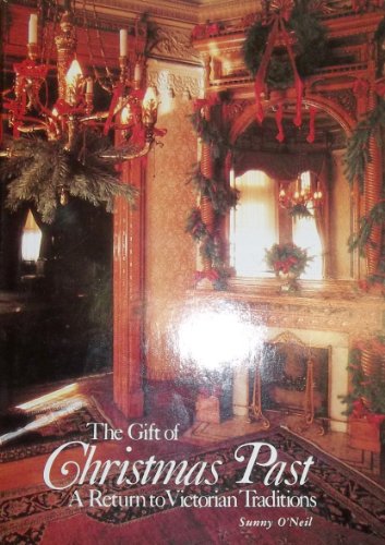 Beispielbild fr Gift of Christmas Past: A Return to Victorian Tradition zum Verkauf von ThriftBooks-Atlanta