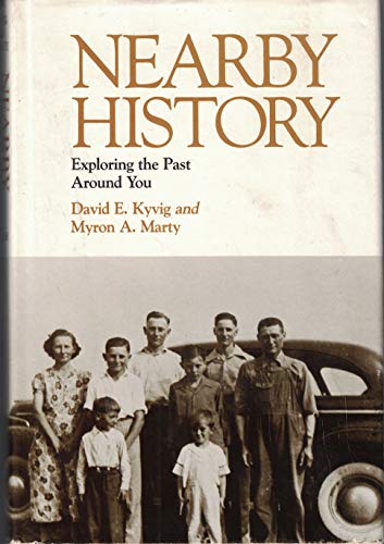9780910050593: Nearby history: Exploring the past around you